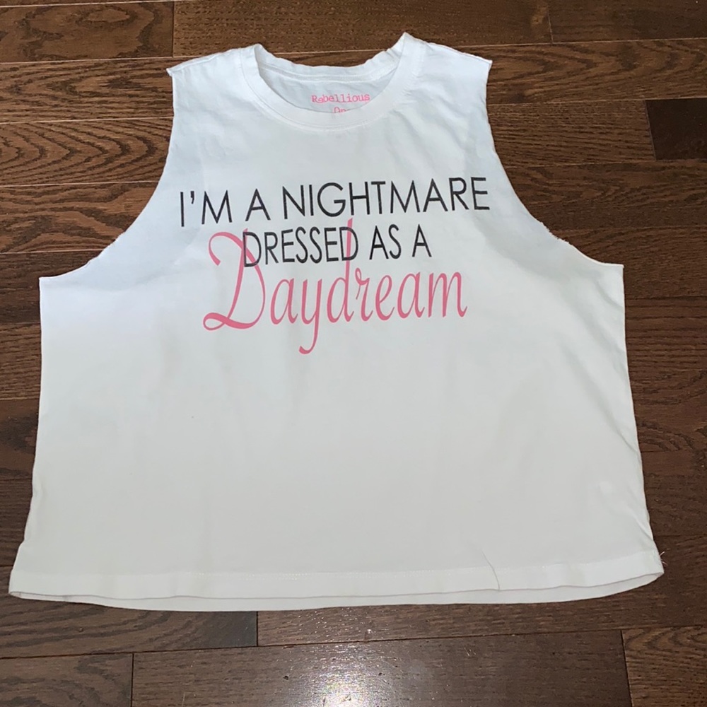 Daring I’m a nightmare dressed like a daydream top